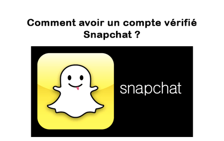Comment obtenir un compte vérifié Snapchat