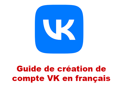 Comment créer un compte vk en français