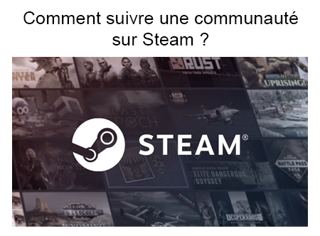 Comment suivre une communauté Steam ?