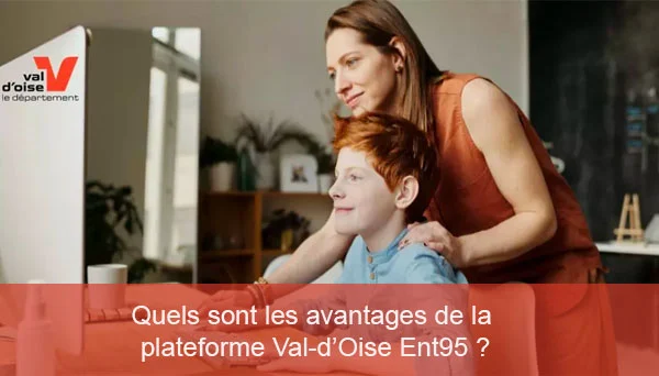 Les avantages de la plateforme du Val-d’Oise ENT95