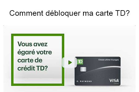 Débloquer la carte de crédit TD Canada